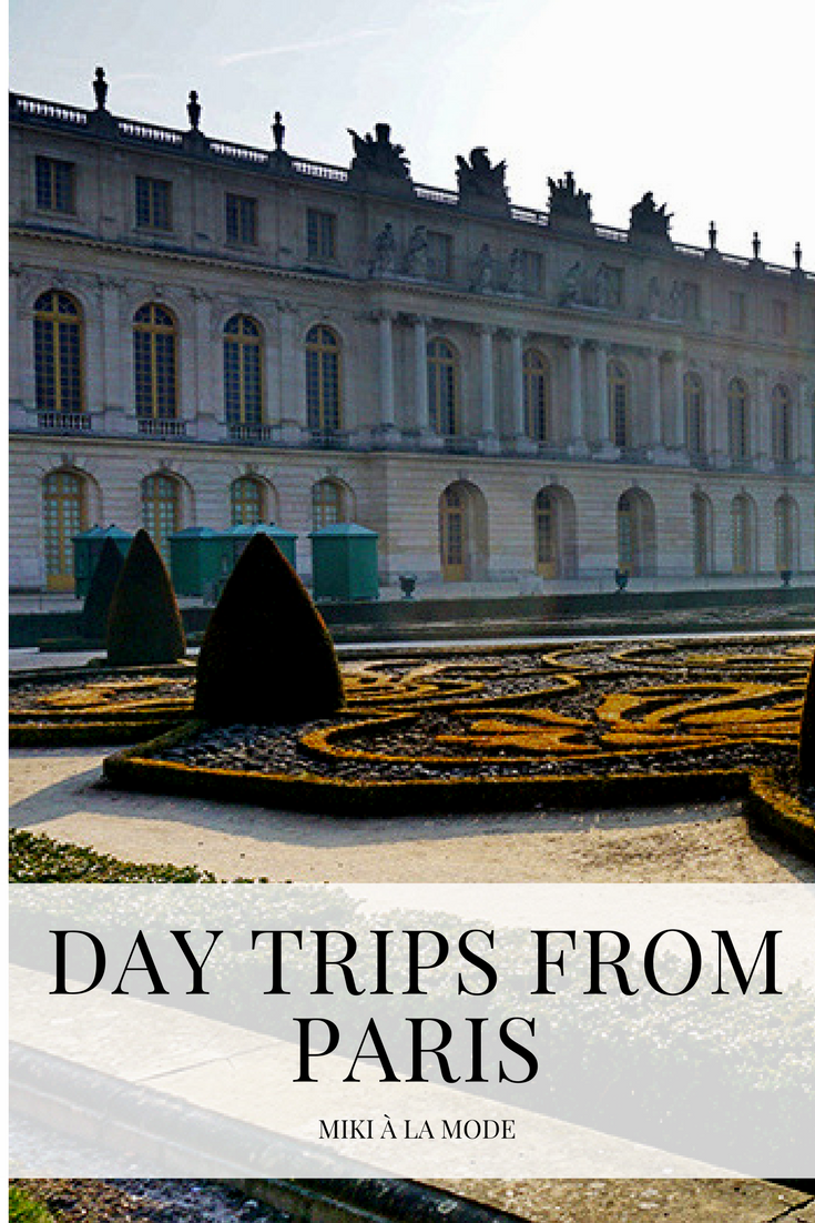 Day Trips from Paris – mikialamode